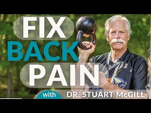 Mind Blowing Ways to Fix Back Pain with Dr. Stuart McGill