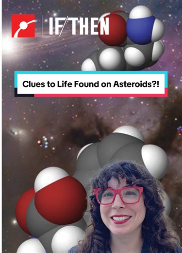 Astronomers have found the building blocks of life in space! 🧬 @Prof. Erika Hamden explains how scientists detect amino acids like tryptophan in asteroids and even in interstellar gas clouds. These discoveries show the chemistry for life is widespread across the universe, pointing to a cosmos rich with the ingredients needed for life. This project is part of IF/THEN®, an initiative of Lyda Hill Philanthropies. #Space #Universe #Astronomy #SpaceFacts #SpaceTok