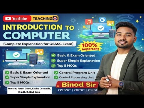 Introduction to Computer | Complete Explanation for OSSSC Exam | 100% Important | @BinodSir