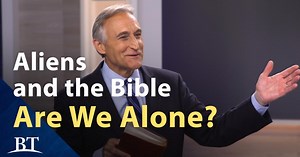 Aliens and the Bible: Are We Alone?