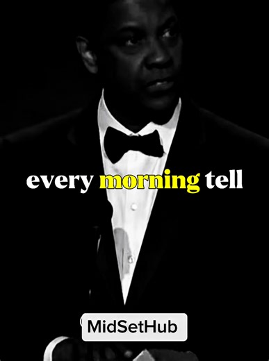 Every Morning Tells Yourself.... #denzelwashington #denzelwashingtonspeech #denzelmotivation #lifelesson #motivationalvideos