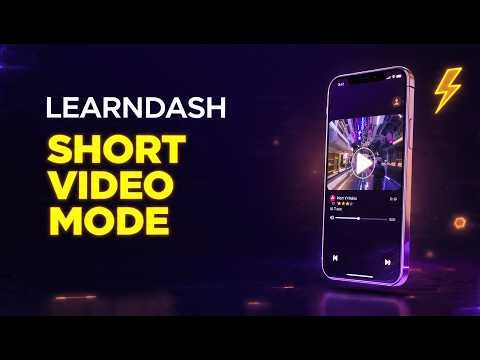 LearnDash Short Video Mode Tutorial | Create Vertical Short-Form Courses Easily