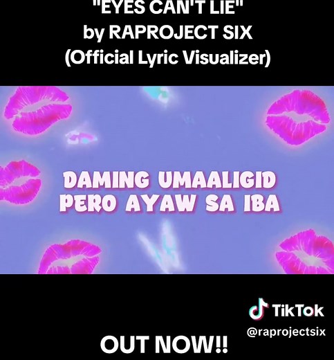 EYES CAN'T LIE by RAPROJECT SIX - Visualizer Now Available