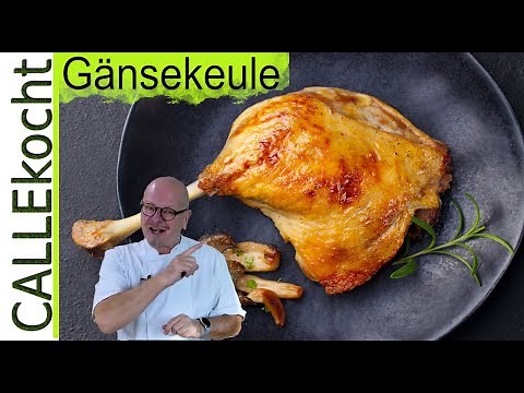 Knusprige und saftige Gänsekeule. Bestes Rezept und so einfach!