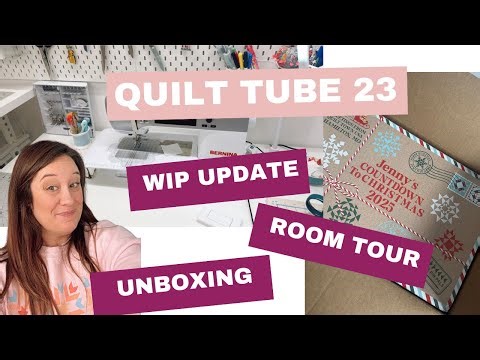 Quilt WIP updates, a surprise delivery and a sewing room tour - Quilt Tube 23