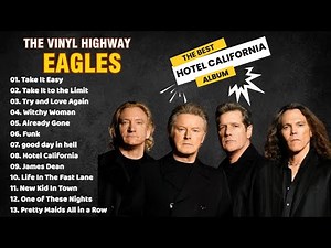 Eagles: HOTEL CALIFORNIA ALBUM | Try and Love Again | Classic Rock Songs 70s 80s 90s Full Album