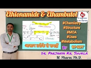 Ethionamide & Ethambutol | Intro, Structure, Metabolism, MOA, Uses | Anti tuberculars | BP 601T