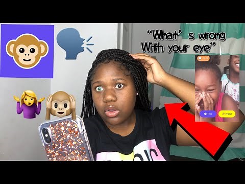 Talking to strangers on monkey app 🙊😆 *cringe*