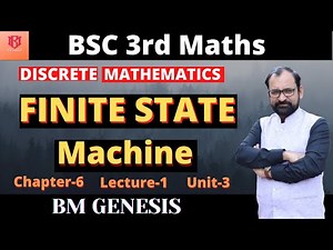 Finite State Machine | Discrete Mathematics Bsc 3rd Year Lecture 1