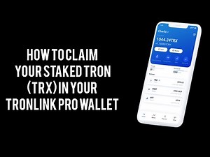 How to claim your staked Tron (TRX) in your TronLink Pro wallet