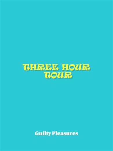 Three Hour Tour - Guilty Pleasures - Find out what everyone chose as their guilty pleasure!!