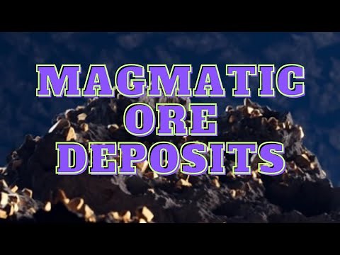 magmatic ore deposits - classification of magmatic ore deposits - types of magmatic ore deposits