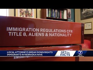 Local attorneys break down rights immigrants have in Nebraska