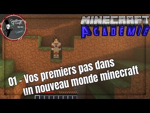 Leçon 01 - Vos premiers pas dans un nouveau monde Minecraft - Académie Minecraft - Java Edition 2021