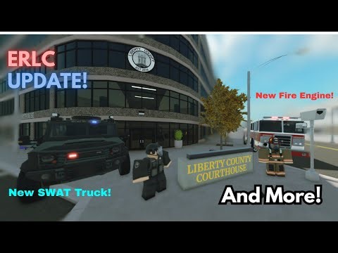 ERLC Update! New SWAT Truck, Court House and More!