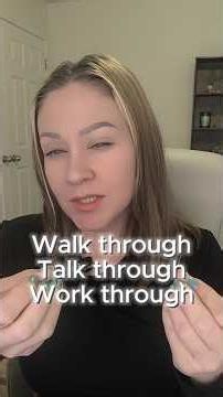 Walk through 🆚 Talk through 🆚 Work through