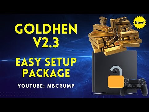 Get Setup in Minutes with GoldHEN v2.3 and my PRECONFIGURED GoldHen Files Package