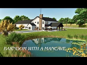 Barndom with a Mancave under it Tutorial