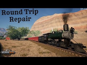 Round Trip Repairs In RailRoads Online! Mesa Plains Ep.33