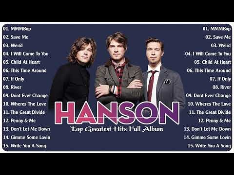 Hanson Greatest Hits Full Album 2022 || The Best Songs of Hanson Full Album