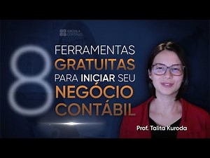 8 FERRAMENTAS GRATUITAS P/ TURBINAR SEU NEGÓCIO CONTÁBIL!