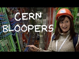 BLOOPERS from CERN | Even astrophysicists make mistakes