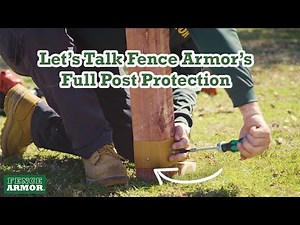 Let's Talk Fence Post Protection | Full Post Protection | Fence Armor