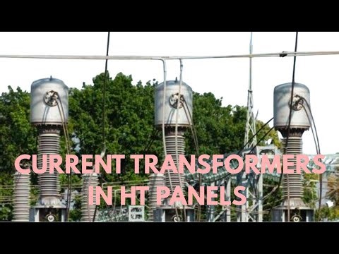 EXPLANATION OF CURRENT TRANSFORMERS IN HT PANELS....