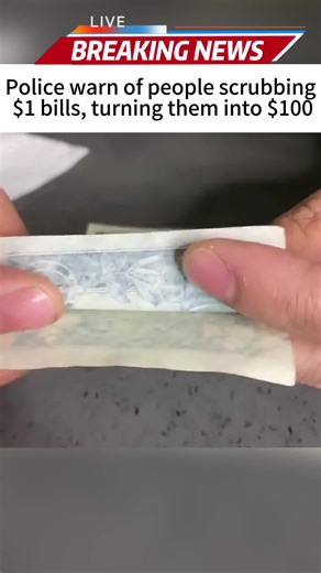 Police warn of people scrubbing $1 bills, turning them into $100#news #fouryou #money #fyp #usa