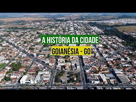 História da cidade | Goianésia - Go