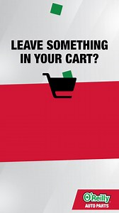 We see you left something in your cart - check out now and enjoy FREE Next Day Delivery! 📪🔧 | O'Reilly Auto Parts