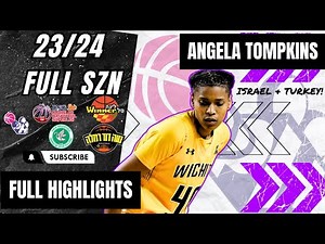 Angela Tompkins Highlights 2023/24 || Israel D1 & Turkey TKBL || Elitzur Ramla
