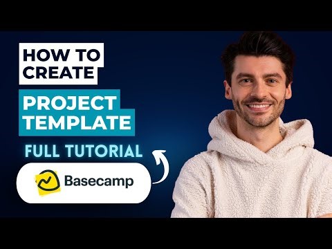 How to Create a Project Template in Basecamp [2026 Full Guide]