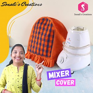 632K views · 13K reactions | Easy Mixer Grinder Cover Idea | Sonali's Creations | Facebook