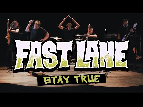 Fast Lane - Stay True (Official Music Video)
