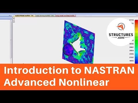 Introduction to Advanced Nonlinear in Nastran (Femap with NX Nastran)