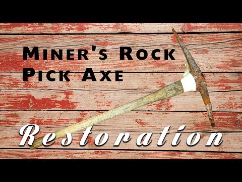 Miner's Rock Pick Axe Restoration