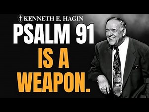 Kenneth E. Hagin: PSALM 91 HEALING at Night—SPEAK IT Then SLEEP (Fear Breaks!)