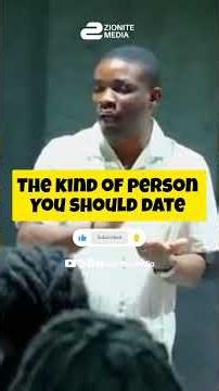 The kind of person you should date