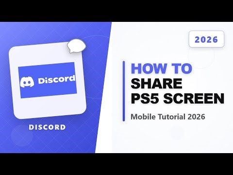 How to share your PS5 screen on Discord mobile in 2026