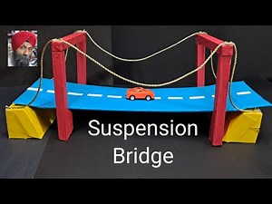 suspension bridge working model || easy suspension bridge model science project