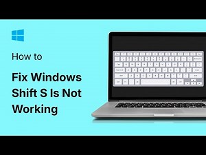 How To Fix Windows Shift S Is Not Working