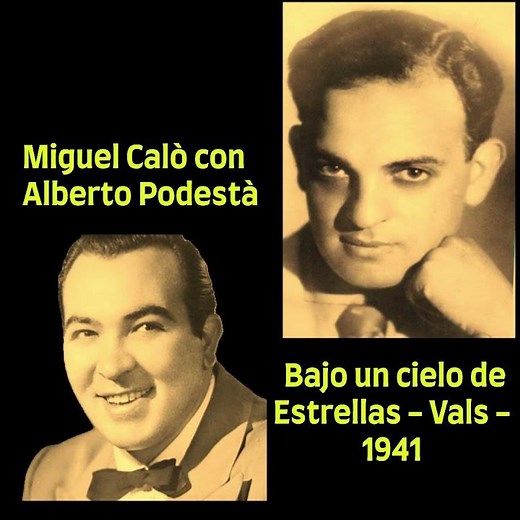 Miguel Caló con Alberto Podestá - Bajo un Cielo de Estrellas - Vals - 1941 #tangoargentino #tango