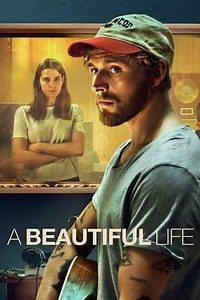 A Beautiful Life (2023) - Movie