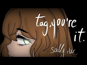 Tag you're it •[meme]• sally williams •||creepypasta||• animation meme