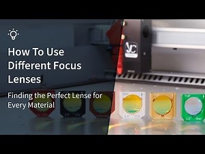 How To Use Different Focus Lenses - Finding the Perfect Lense for Every Material