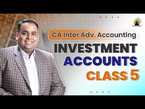 Investment Accounting- 5th Class | CA Inter Advanced Accounting | CA CS Avinash Sancheti