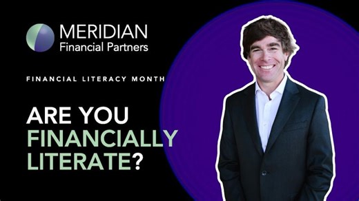 Are you Financially Literate? | Meridian Financial Partners