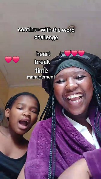 Continue with the Word Challenge: Heart, Break, Time Management! 😭