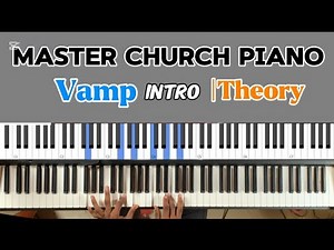 Master Church Piano: Vamps, Intros, Theory & African Praise |Gospel Piano Lessons